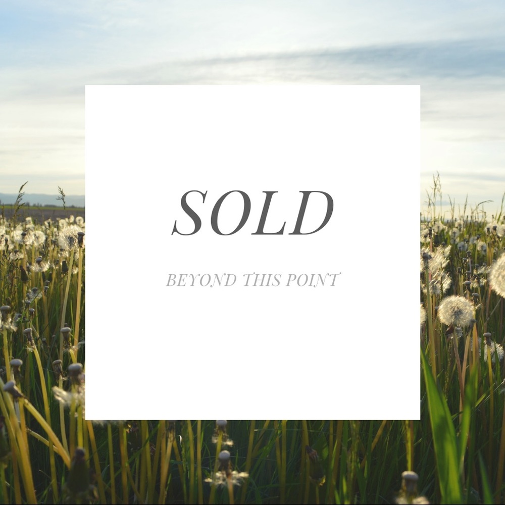 Sold Beyond This Point